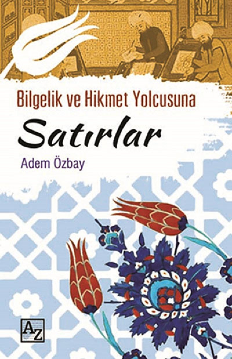 Bilgelik ve Hikmet Yolcusuna Satirlar Books