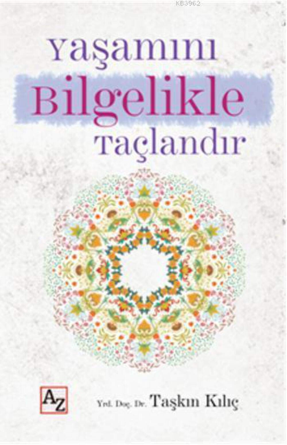 Yasamini Bilgelikle Taclandir Books