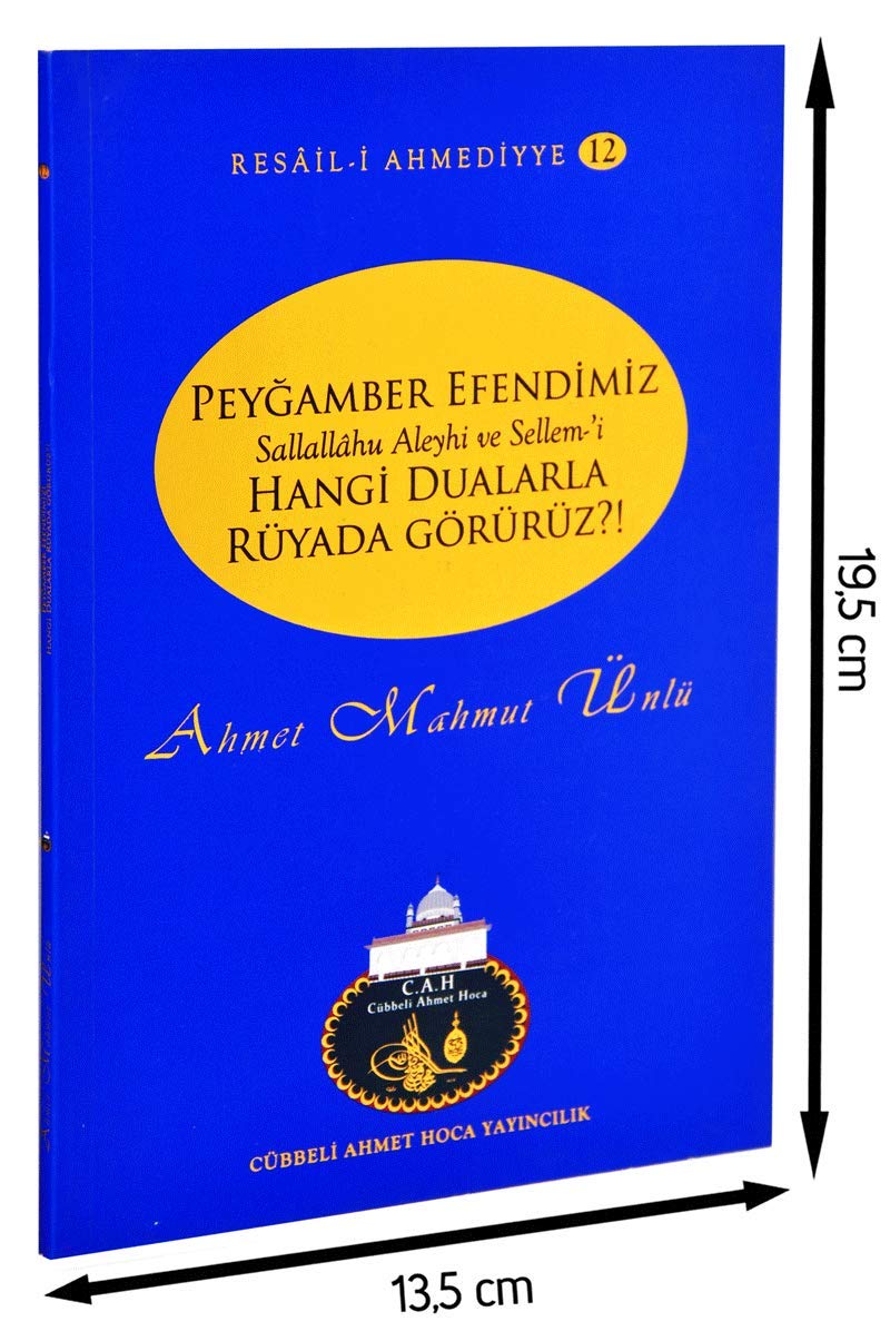 PEYGAMBER EFENDİMİZİ HANGİ DUÂLARLA RÜYADA GÖRÜRÜZ Books