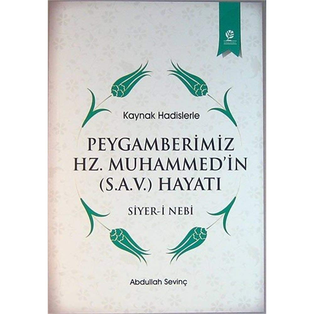 Peygamberimiz Hz. Muhammedin S.a.v Hayati: Siyer-i Nebi Social Sciences