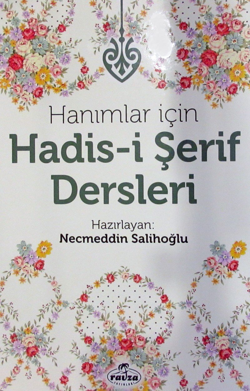 Hanimlar Icin Hadis-i Serif Dersleri Ciltli book
