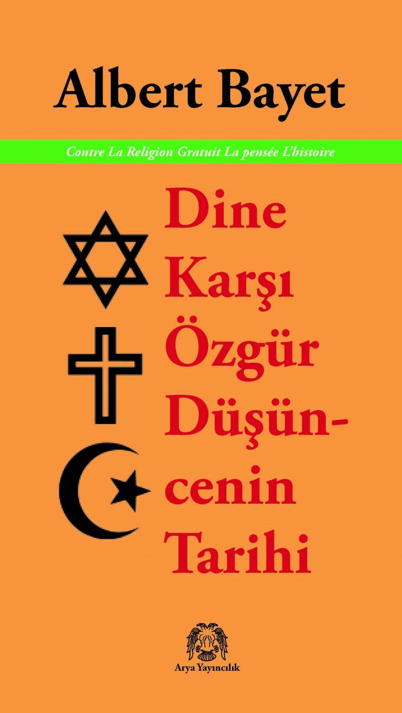 Dine Karşı Özgür Düşüncenin Tarihi Religion & Esotericism