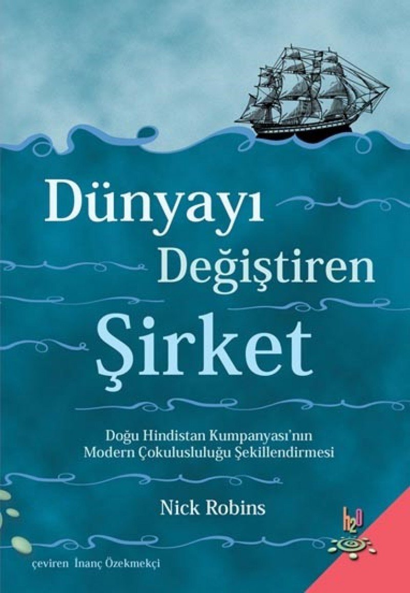 Dünyayi Degistiren Sirket: Dogu Hindistan Kumpanyasinin Modern Cokuluslulugu Sekillendirmesi: Doğu Hindistan Kumpanyası'nın Modern Çokulusluluğu Şekillendirmesi Study Guides