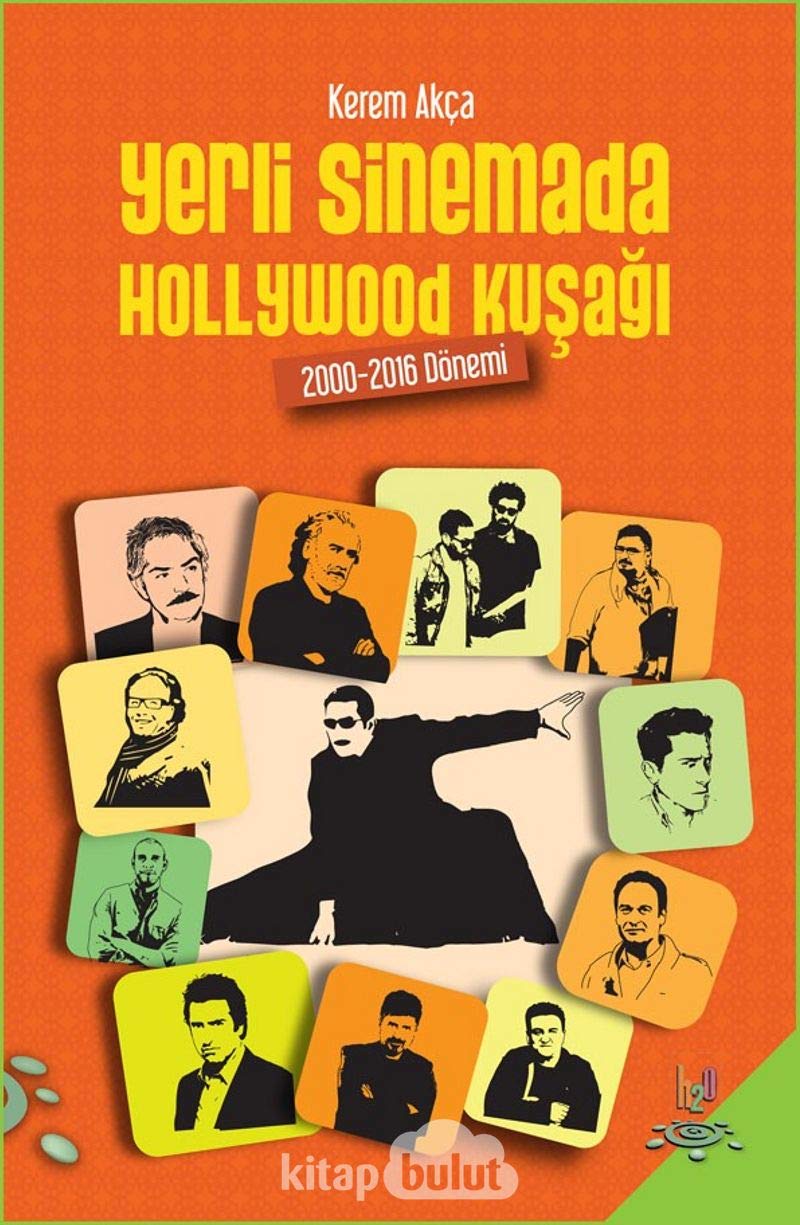Yerli Sinemada Hollywood Kusagi: 2000-2016 Dönemi Books