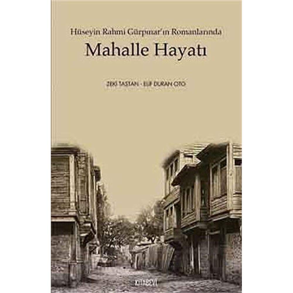 Hüseyin Rahmi Gürpınar'ın Romanlarında Mahalle Hayatı Books