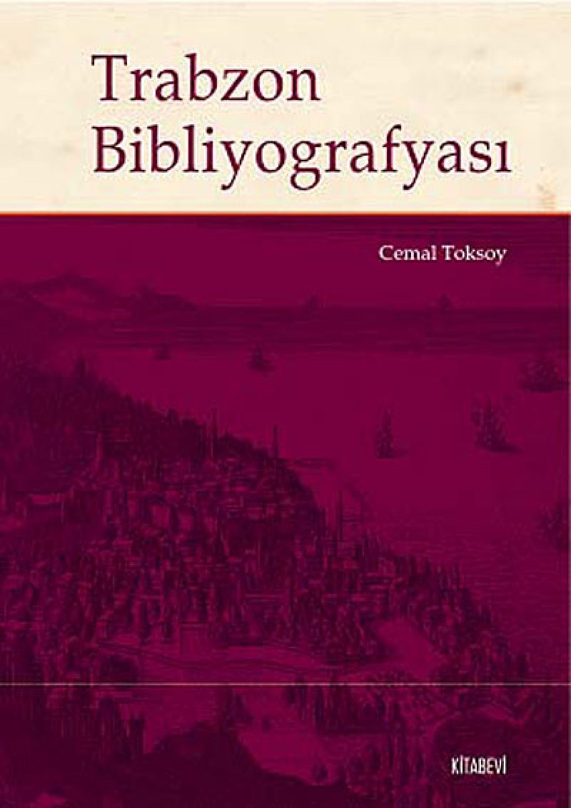 Trabzon Bibliyografyasi Politics & History