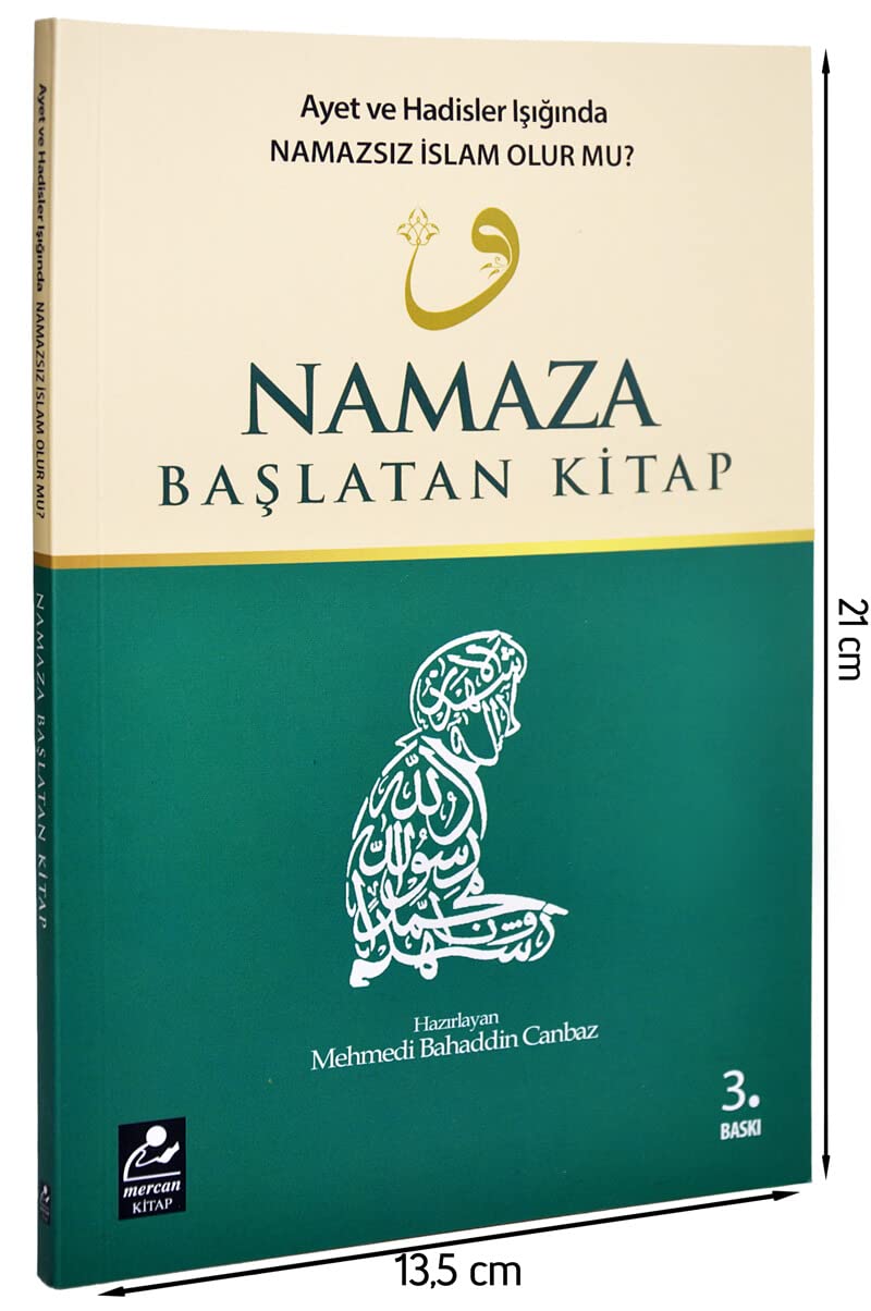 Namaza Baslatan Kitap: Ayet ve Hadisler Isiginda Namazsiz Islam Olur mu Social Sciences