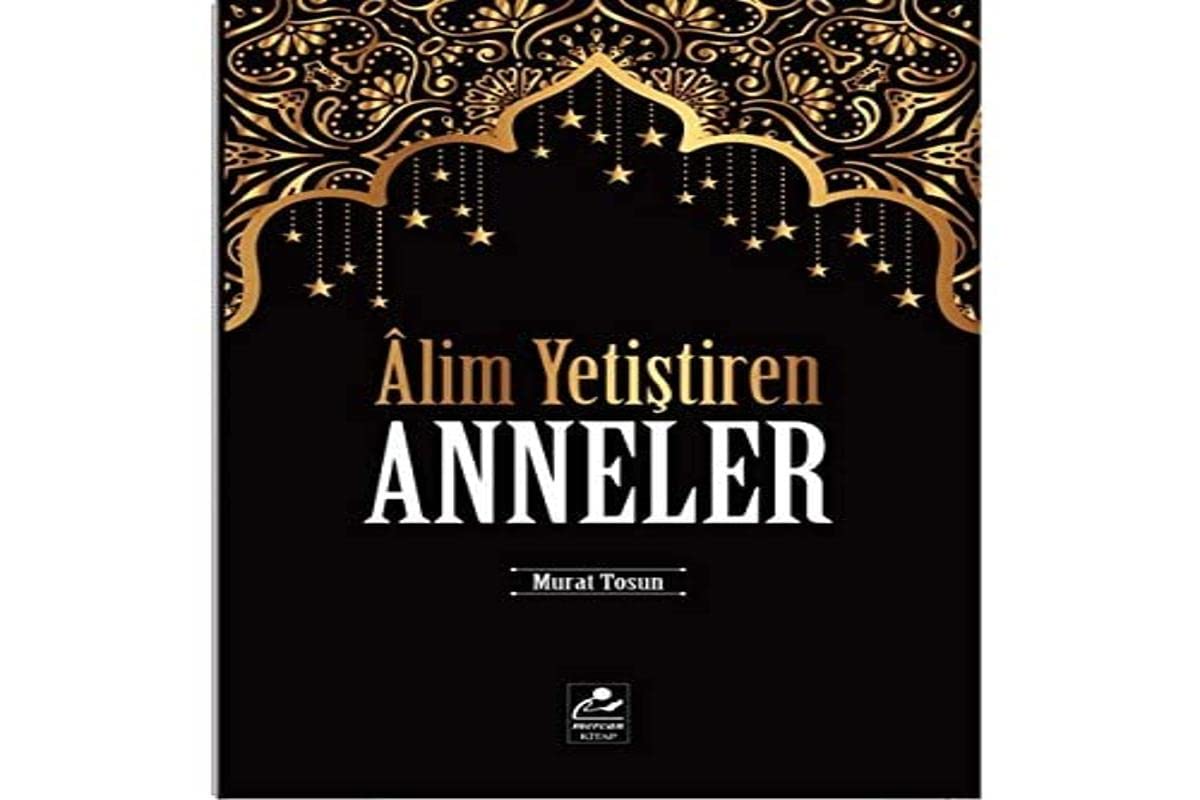 Alim Yetistiren Anneler Social Sciences