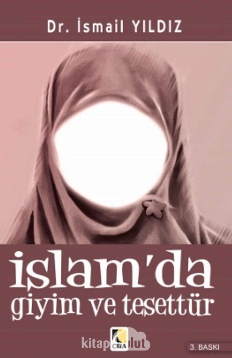 Islamda Giyim ve Tesettür Social Sciences