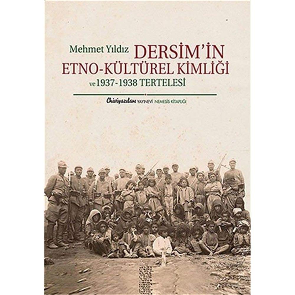 Dersimin Etno-Kültürel Kimligi ve 1937 - 1938 Tertelesi Study Guides