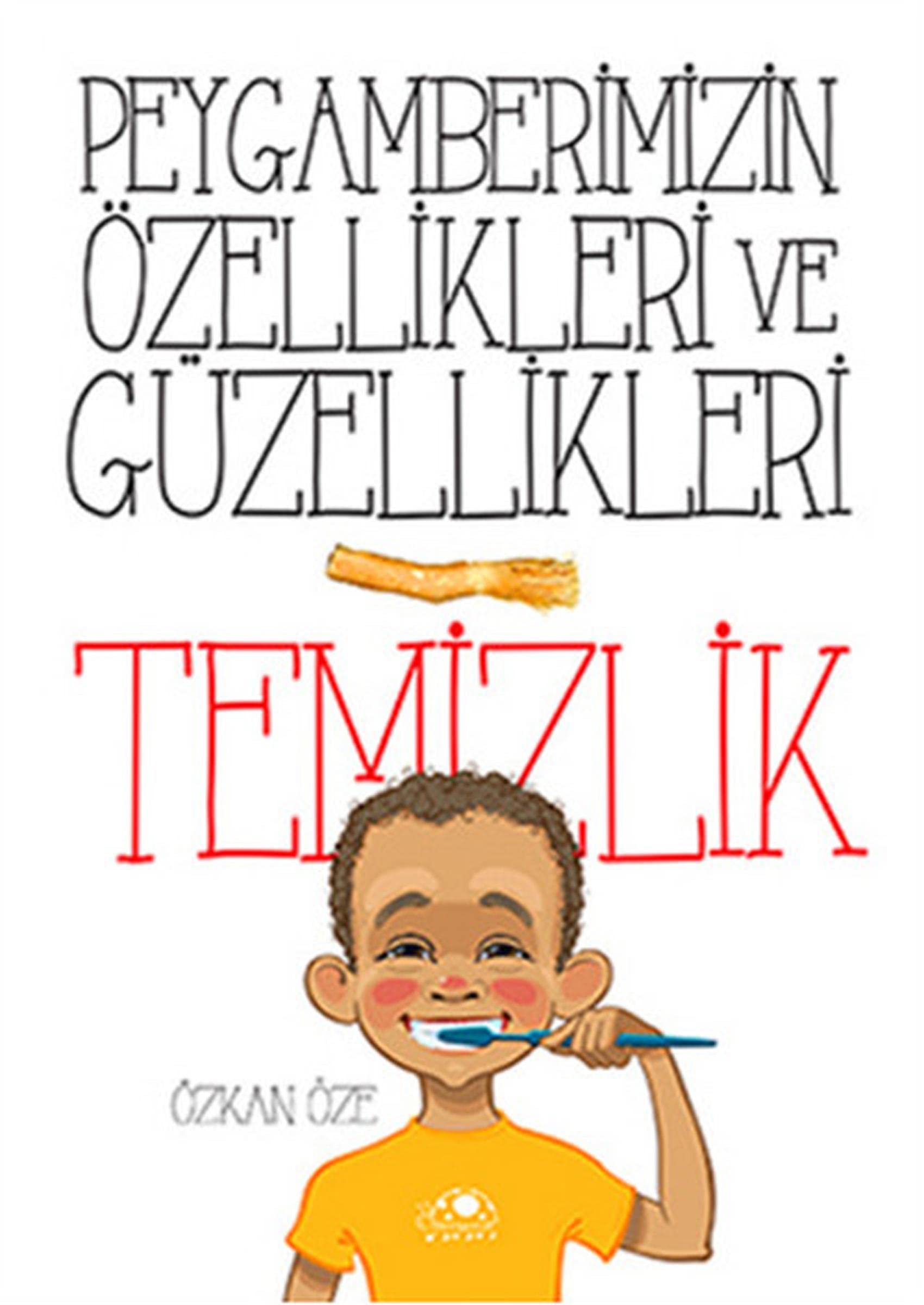 Temizlik - Peygamberimizin Özellikleri ve Güzellikleri 1 Fairy Tales & Legends