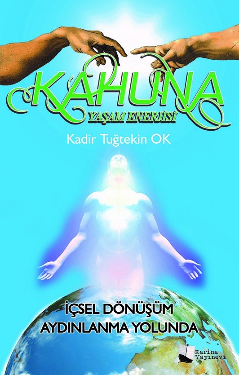 Kahuna Yasam Enerjisi: İçsel Dönüşüm Aydınlanma Yolunda Medicine