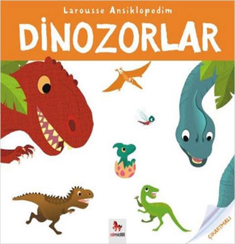 Larousse Ansiklopedim - Dinozorlar book