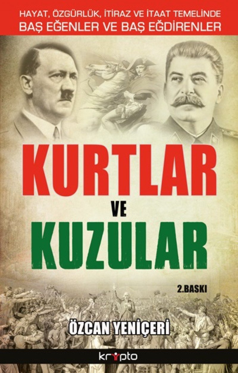 Kurtlar Ve Kuzular: Hayat, Özgürlük, İtiraz Ve İtaat Temelinde Baş Eğenler Ve Baş Eğdirenler Study Guides