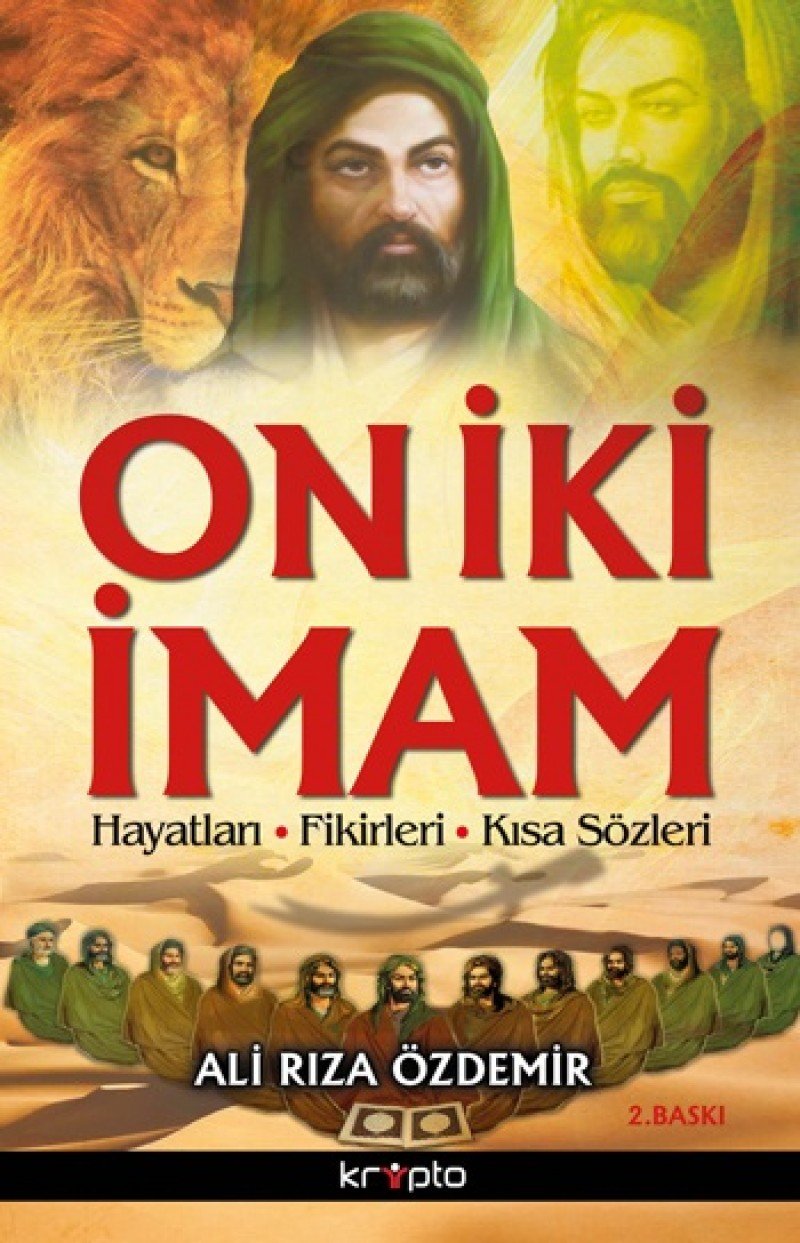 On İki İmam: Hayatları, Fikirleri, Kısa Sözleri Religion & Esotericism