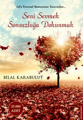 Seni Sevmek Sonsuzluga Dokunmak Historical Fiction
