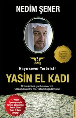 HAYIRSEVER TERÖRİST YASİN EL KADI Politics & History