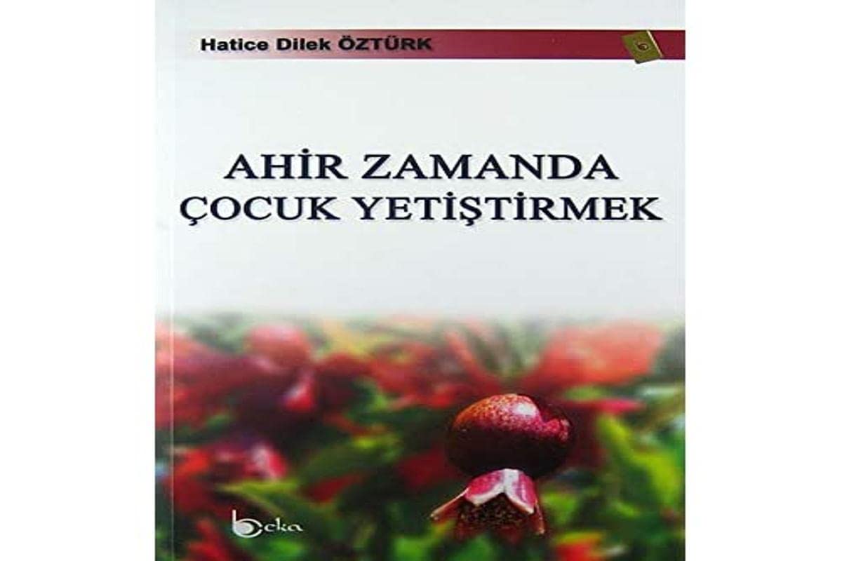 Ahir Zamanda Çocuk Yetiştirmek book