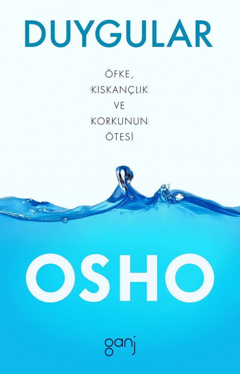 Duygular: Öfke, Kıskançlık ve Korkunun Ötesi book