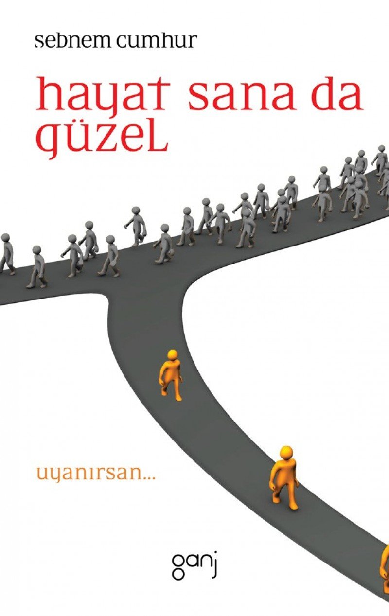 Hayat Sana da Güzel - Uyanirsan Books
