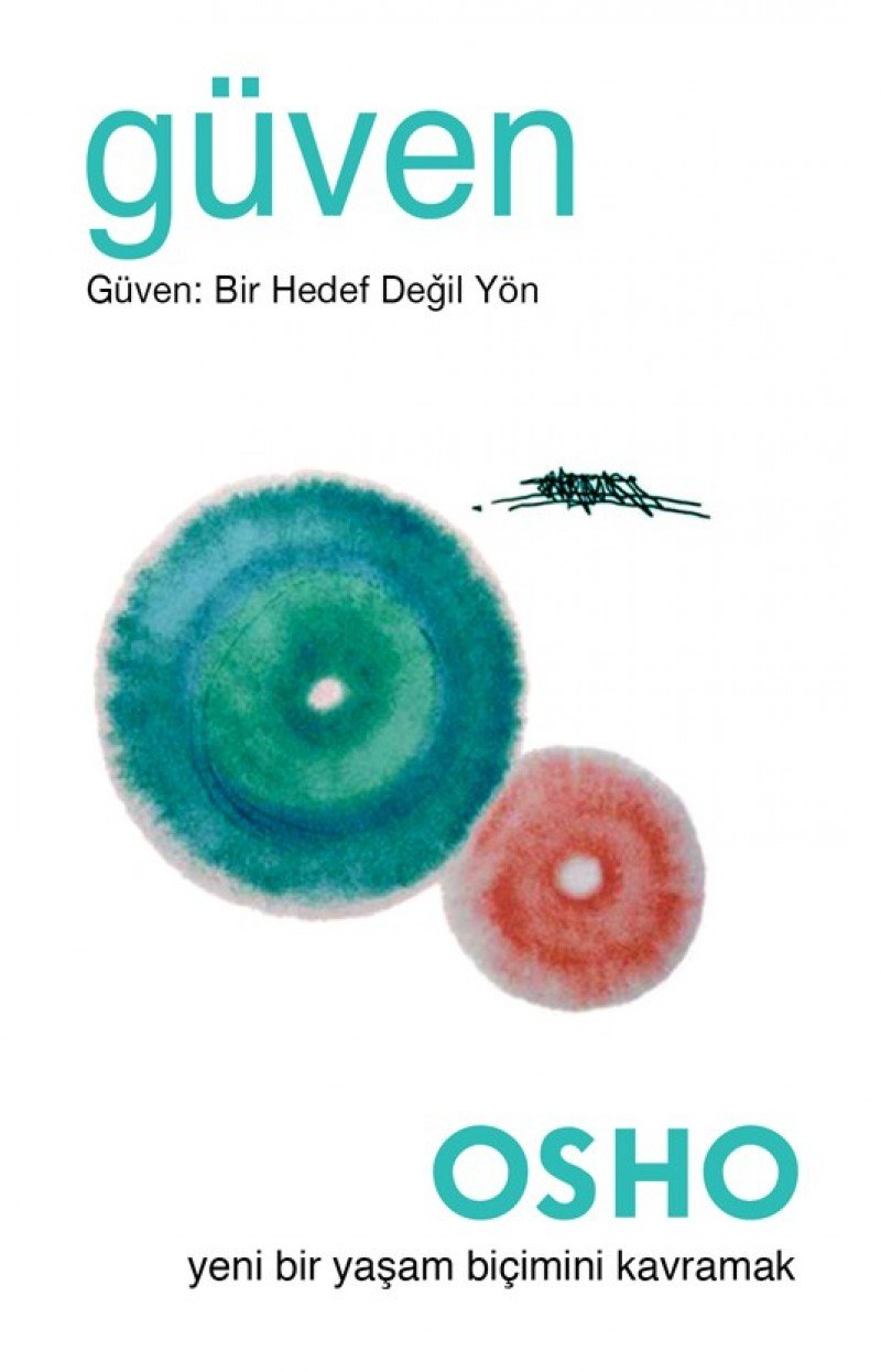 Güven: Yeni Bir Yasam Bicimini Kavramak: Güven: Bir Hedef Değil Yön Lifestyle