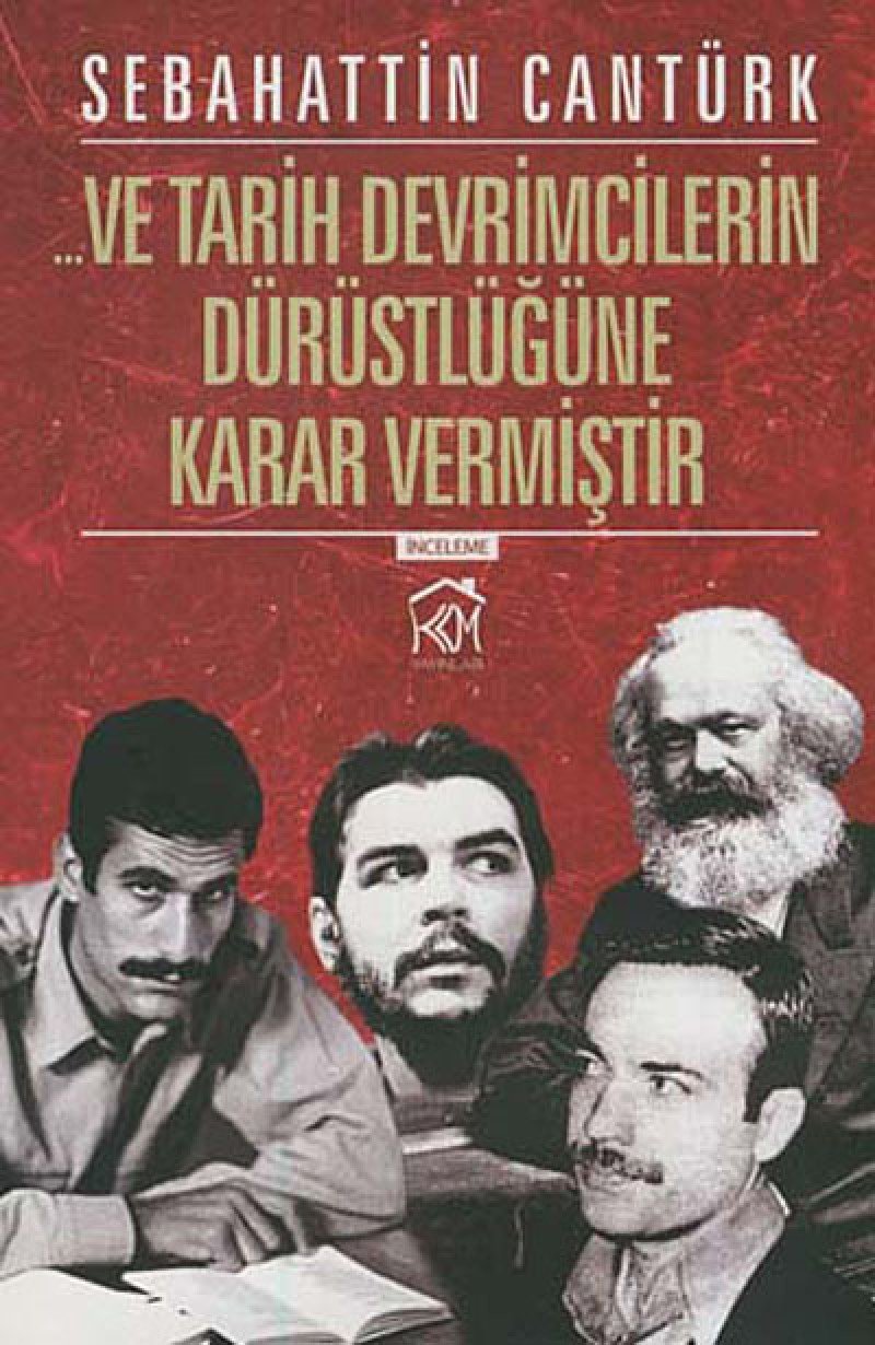 Ve Tarih Devrimcilerin Dürüstlügüne Karar Vermistir Books