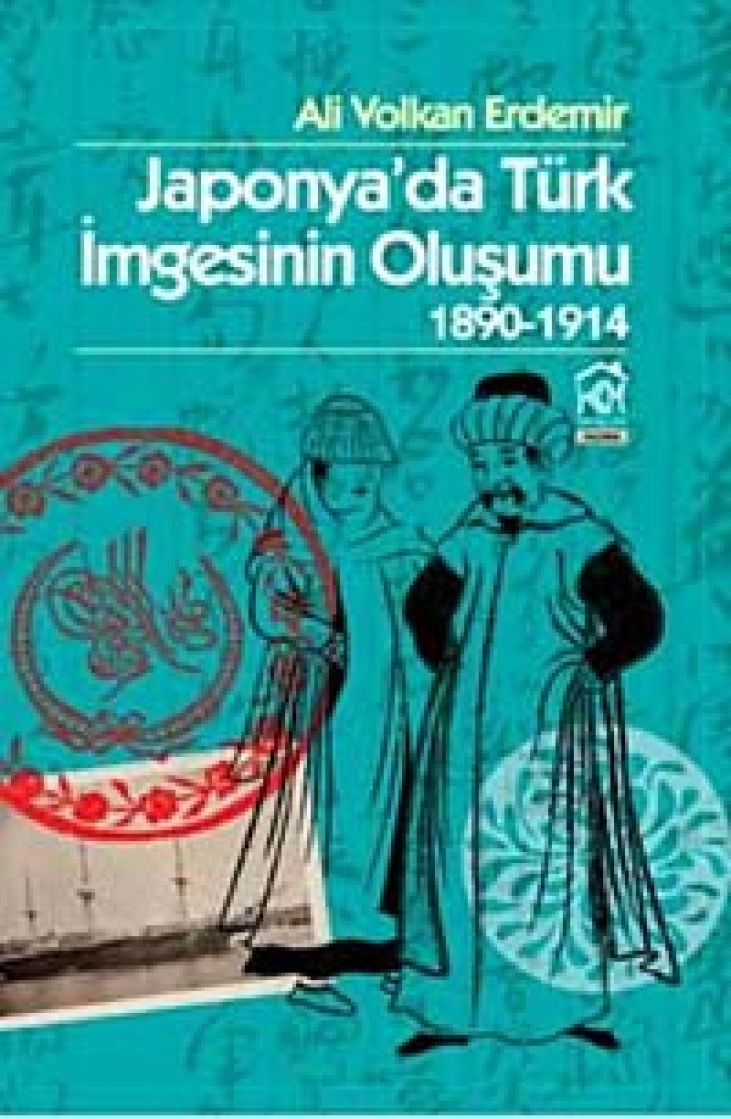 Japonya'da Turk Imgesinin Olusumu 1890 1914 Books