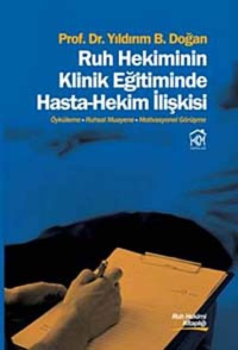 Ruh Hekiminin Klinik Eğitiminde Hasta-Hekim İlişkisi Books