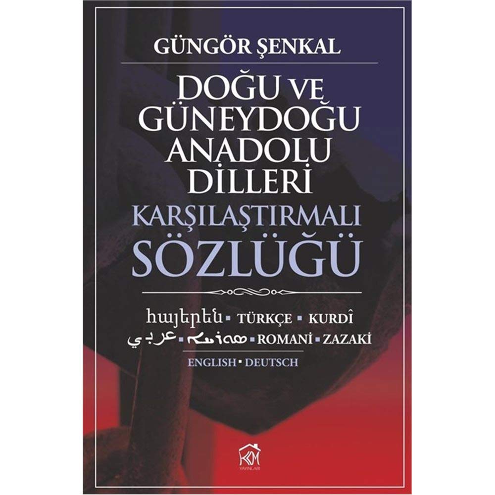 Dogu ve Guneydogu Anadolu Dilleri Karsilastirmali Sozlugu Books