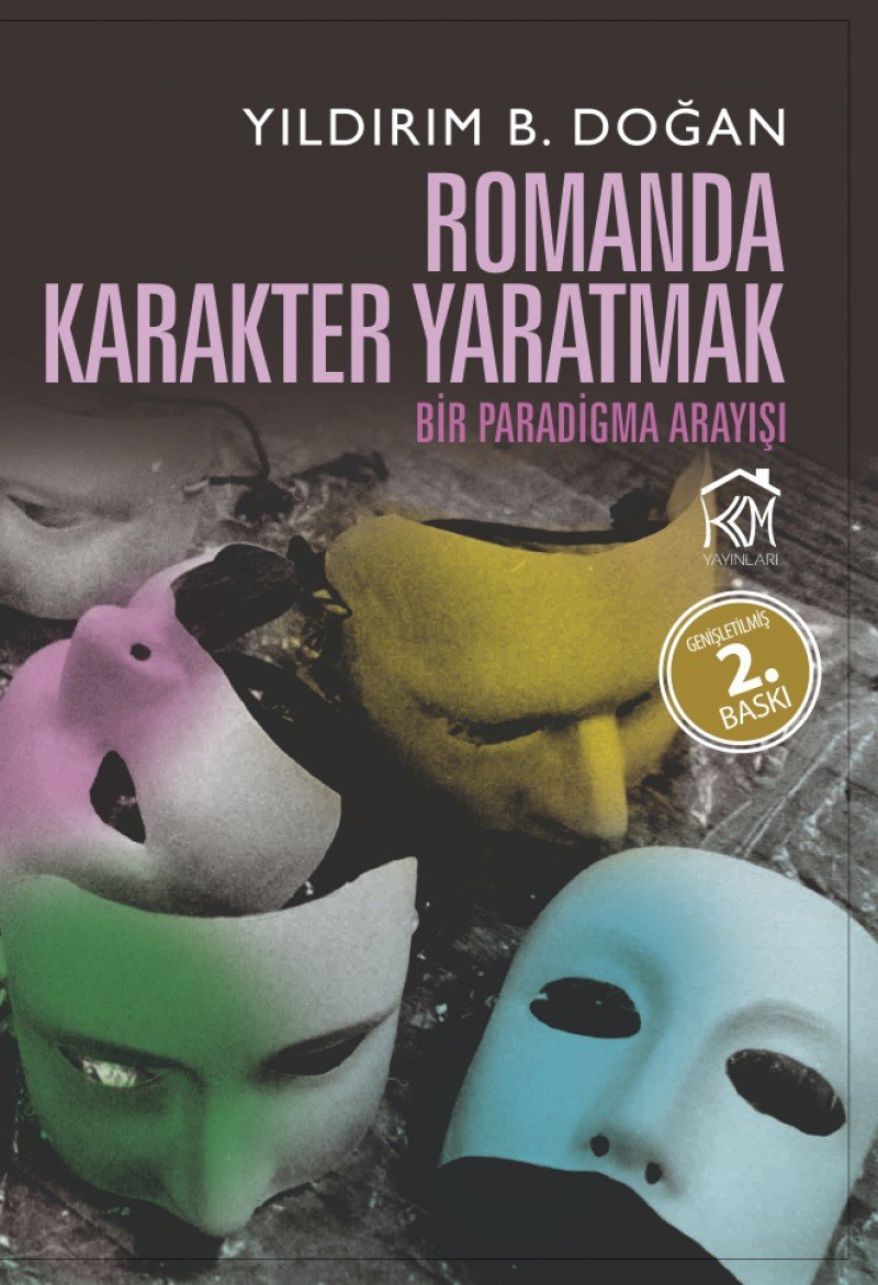 Romanda Karakter Yapmak: Bir Paradigma Arayisi Books