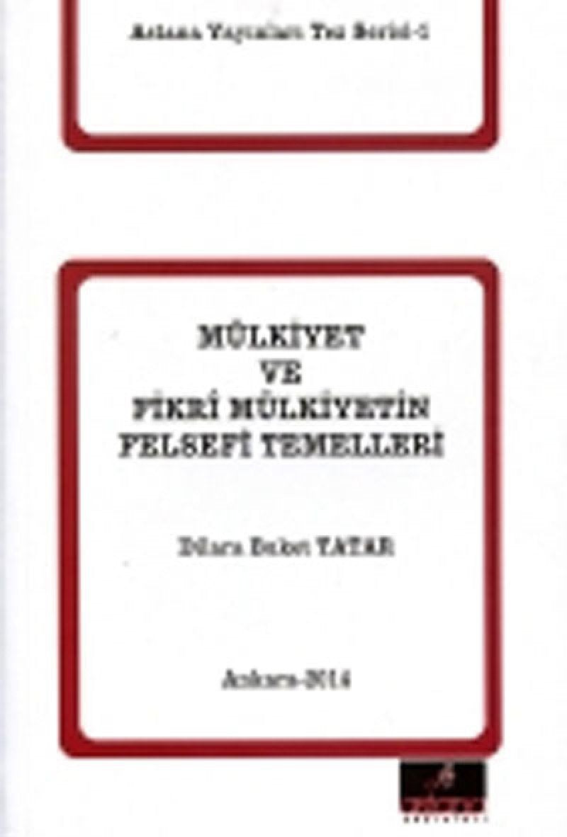 Mülkiyet ve Fikri Mülkiyetin Felsefi Temelleri Books