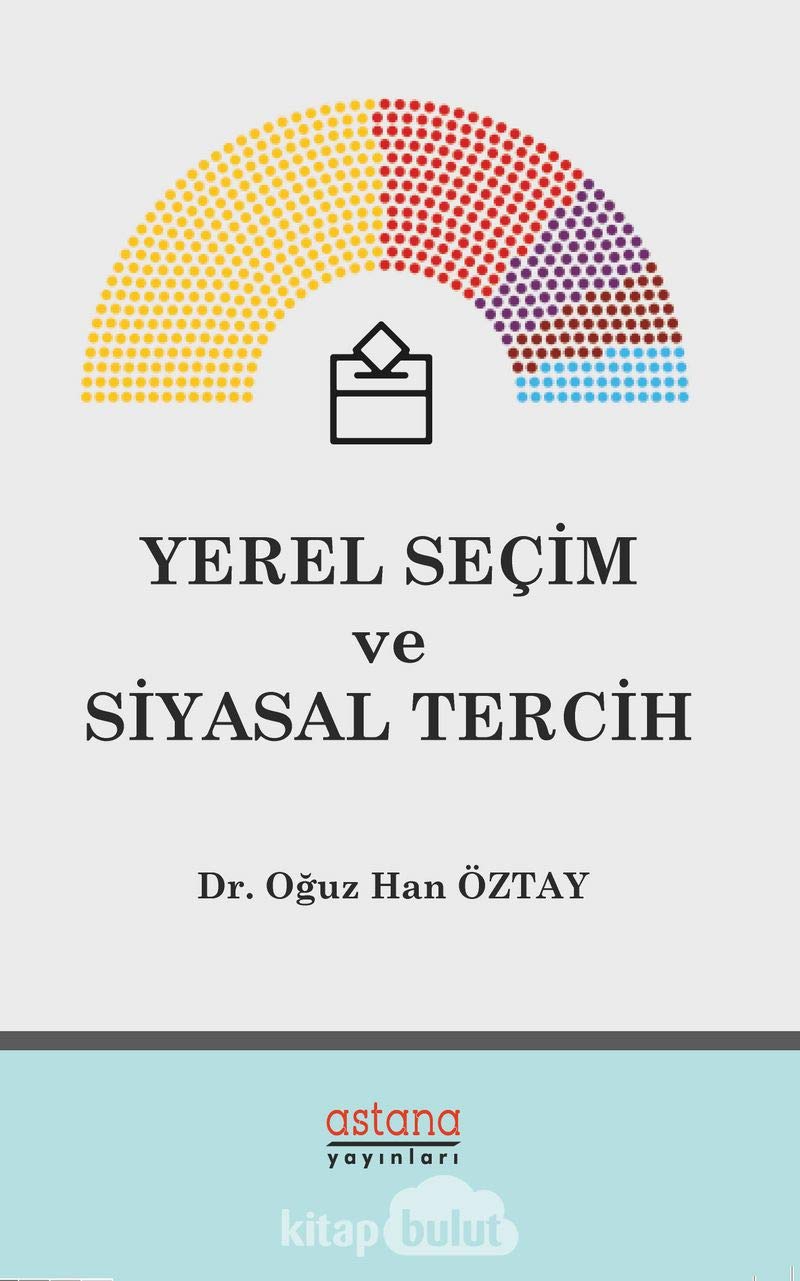 Yerel Seçim ve Siyasal Tercih Politics & History