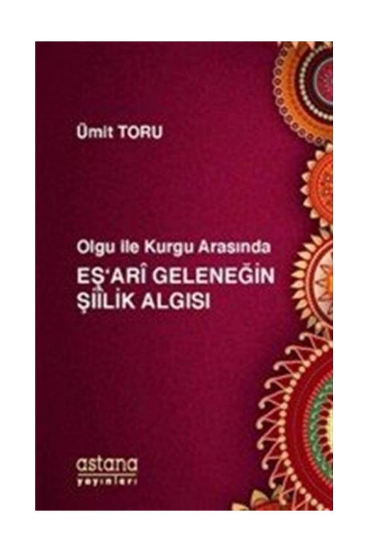 Olgu ile Kurgu Arasinda Esari Gelenegin Siilik Algisi Religion & Esotericism
