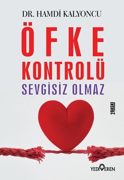 Öfke Kontrolü Sevgisiz Olmaz Psychology