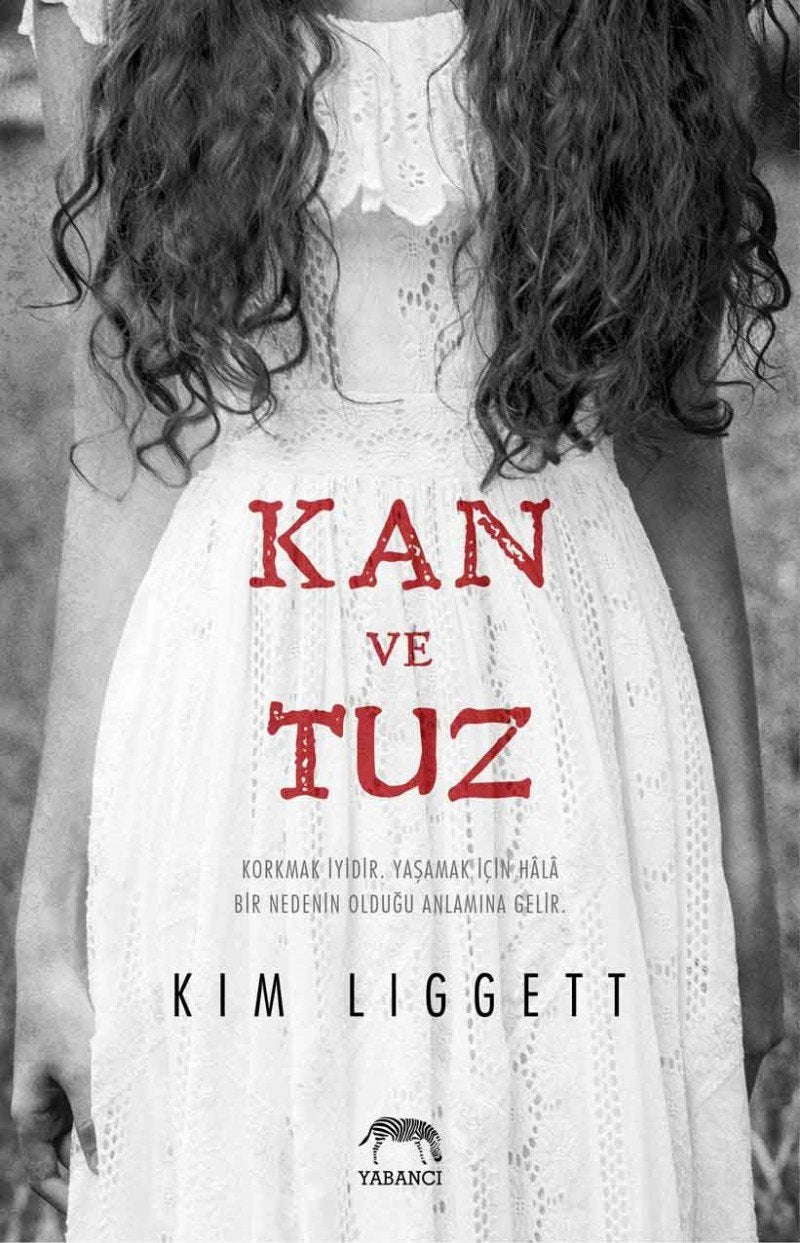 Kan Ve Tuz: Korkmak Iyidir.. Yasamak icin hala bir nedenin anlamina gelir: Koktmak iyidir. Yaşamak İçin Hala Bir Nedenin Olduğu Anlamına Gelir. Historical Fiction