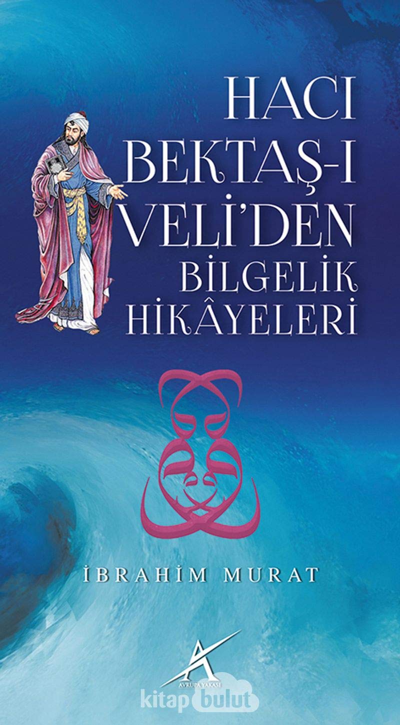 Haci Bektas-i Veliden Bilgelik Hikayeleri Social Sciences