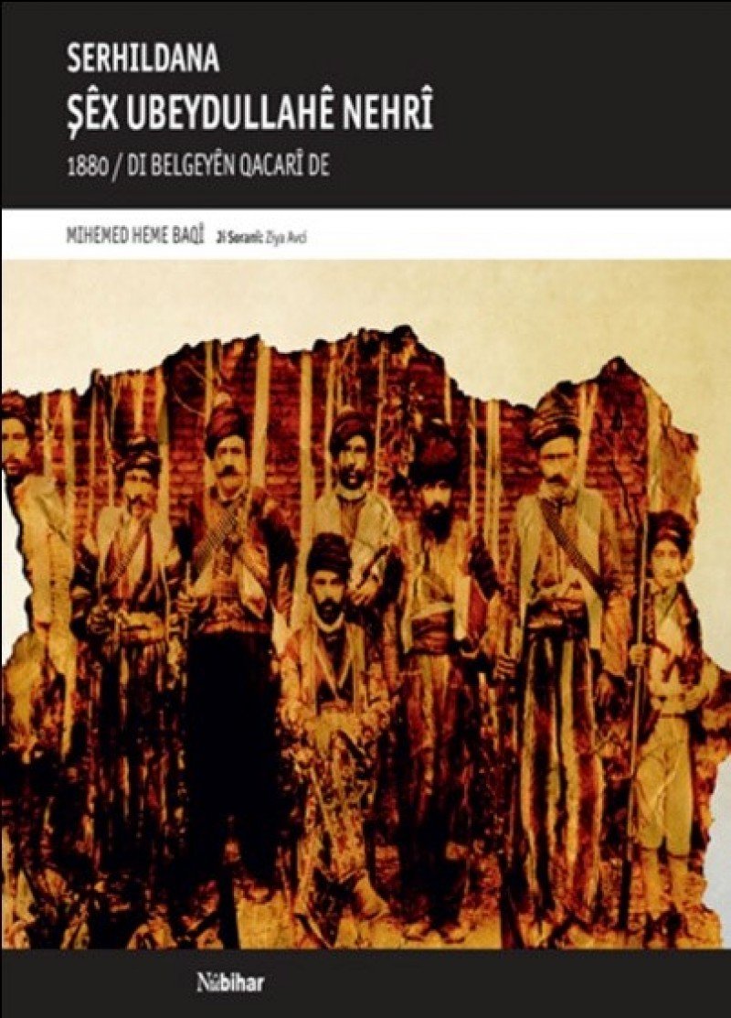 Nubihar Yay?nlar? Der Aufstand von Scheich Ubaydullah Nehri Books
