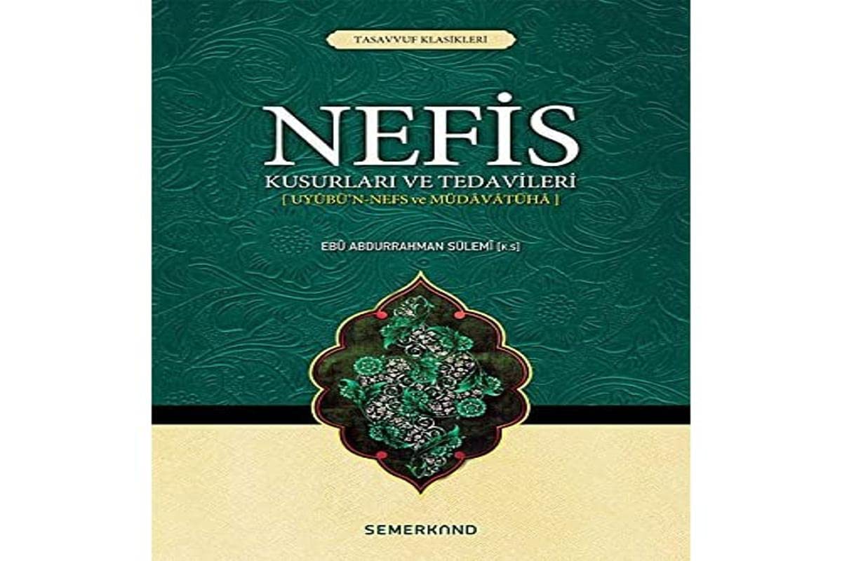 Nefis Kusurlari ve Tedavileri: Tasavvuf Klasikleri Books