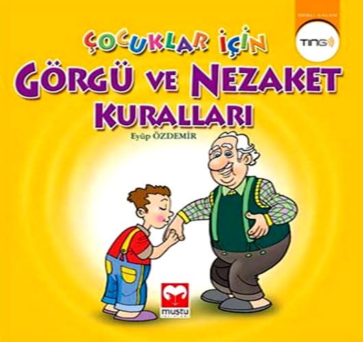 ÇOCUKLAR İÇİN GÖRGÜ VE NEZAKET KURALLARI Learning & Reference
