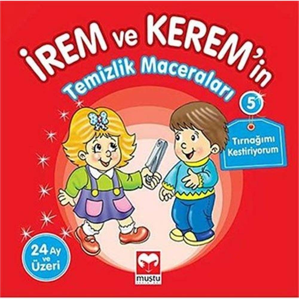 Irem ve Kerem'in Temizlik Maceralari 5 - Tirnagimi Kestiriyorum Books