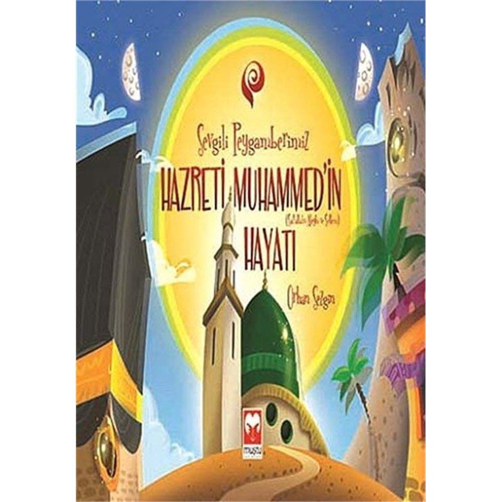 Sevgili Peygamberimiz - Hazreti Muhammed'in Hayati Books