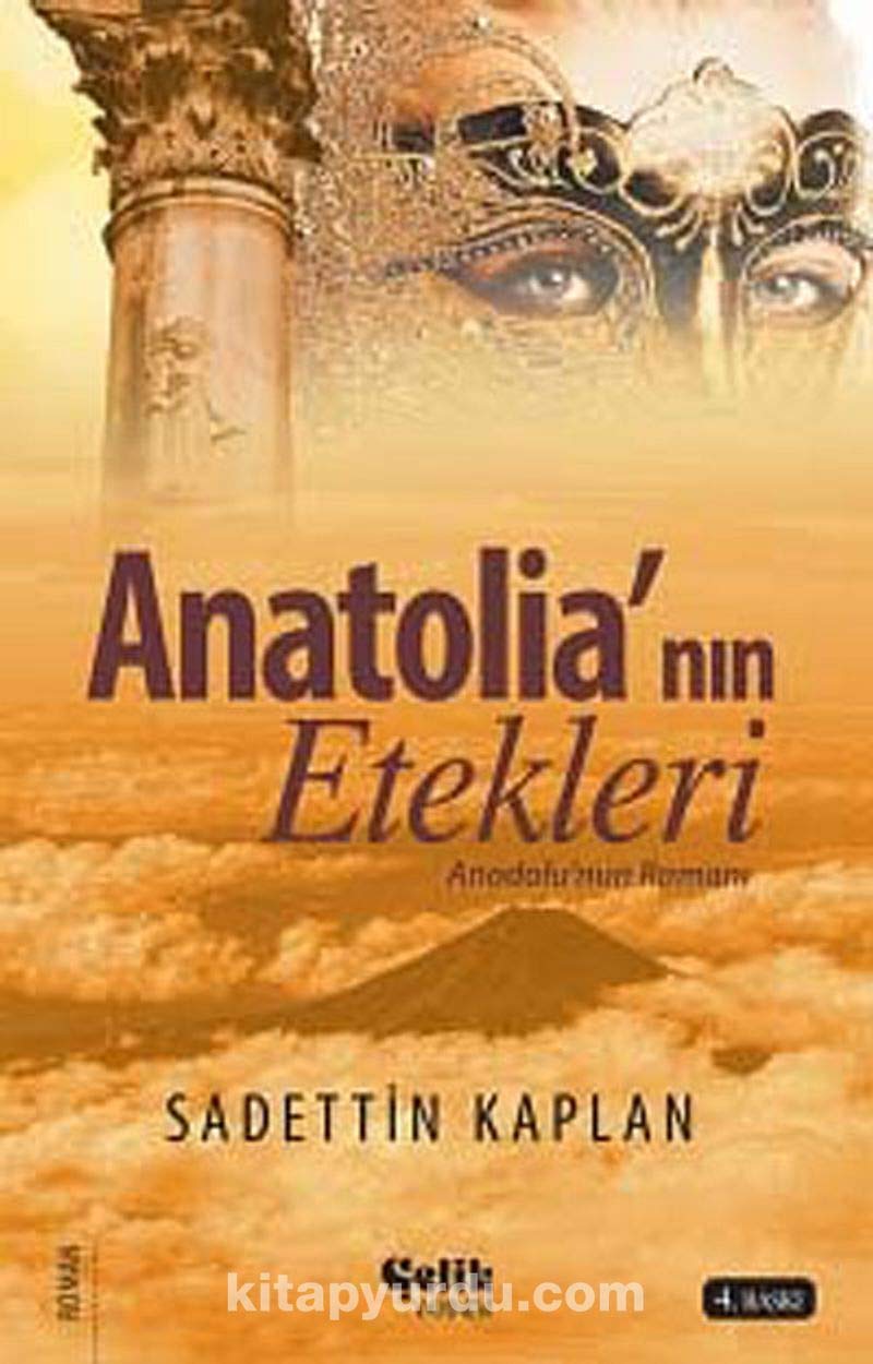 ANATOLIANIN ETEKLERİ Historical Fiction