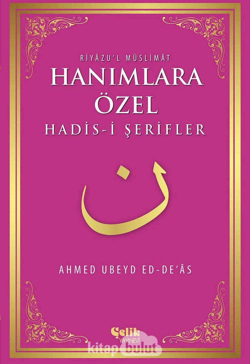 Hanimlara Özel Hadis-i Serifler (Riyâzu'l Müslimât) Books