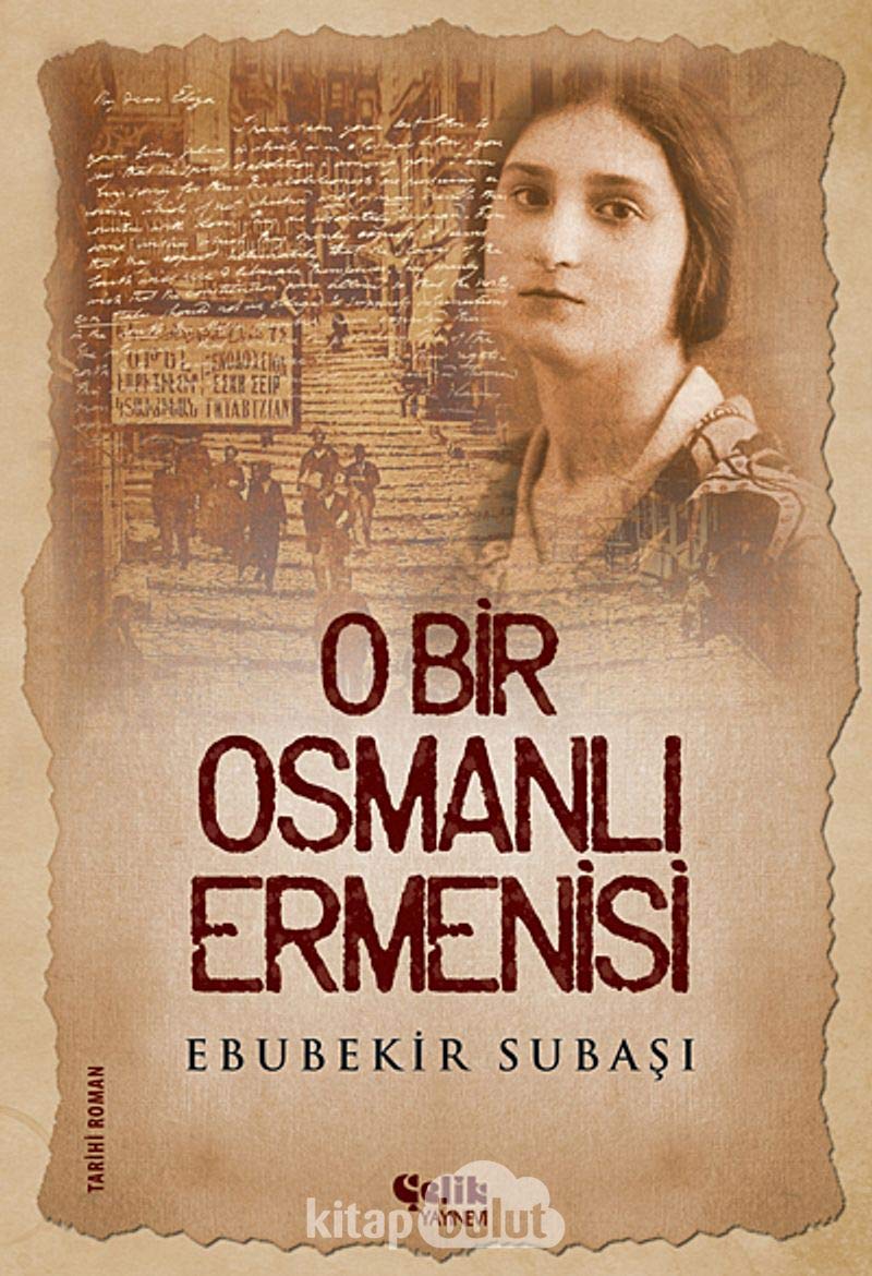 O Bir Osmanli Ermenisi Historical Fiction