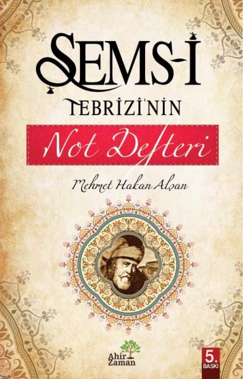 Sems-i Tebrizinin Not Defteri book