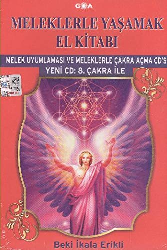 Meleklerle Yasamak El Kitabi - Yeni CD 8. Cakra Ile Lifestyle