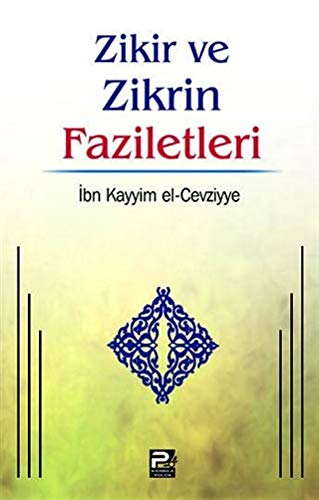 Zikir ve Zikrin Faziletleri book