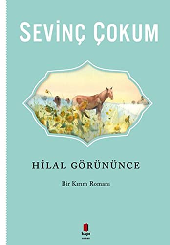 Hilal Görününce: Bir Kırım Romanı Historical Fiction