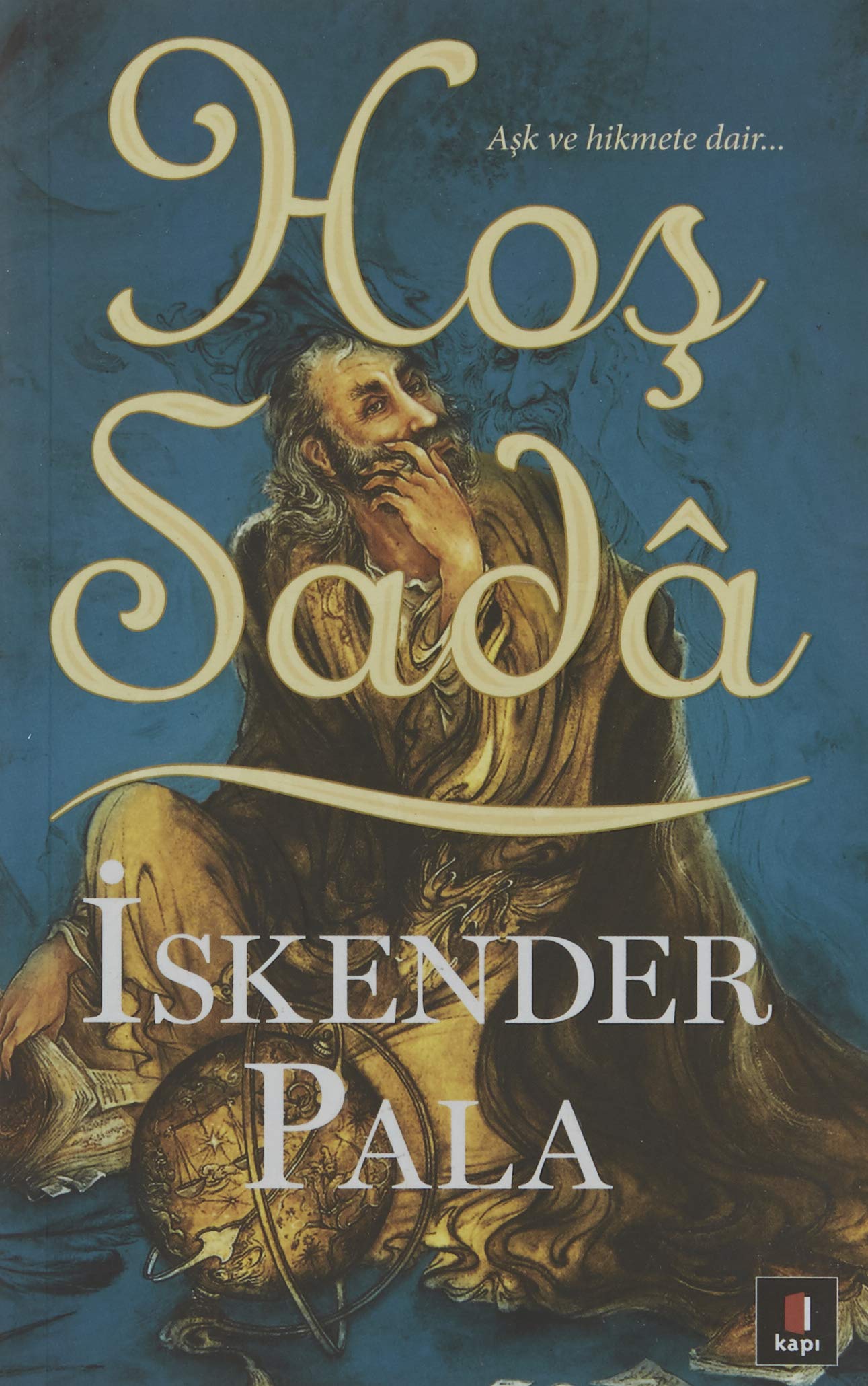 Hos Sada: Ask ve Hikmete Dair: Aşk ve hikmete dair... Contemporary literature