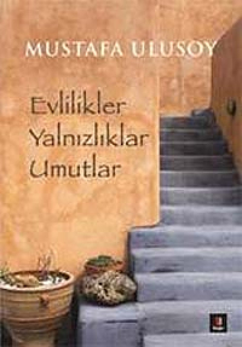 Evlilikler Yalnizliklar Umutlar Contemporary literature